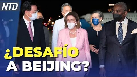 Pelosi llega a Taiwán en medio de amenazas; Respuesta del PCCh a visita de Pelosi a Taiwán | NTD