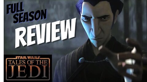 Star Wars Tales Of The Jedi Full Season Review