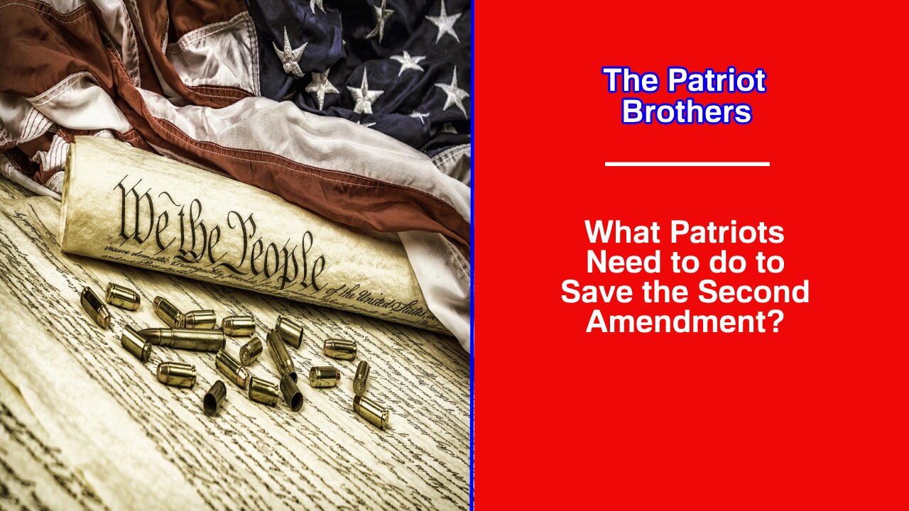 What Patriots Need to do to Save the Second Amendment