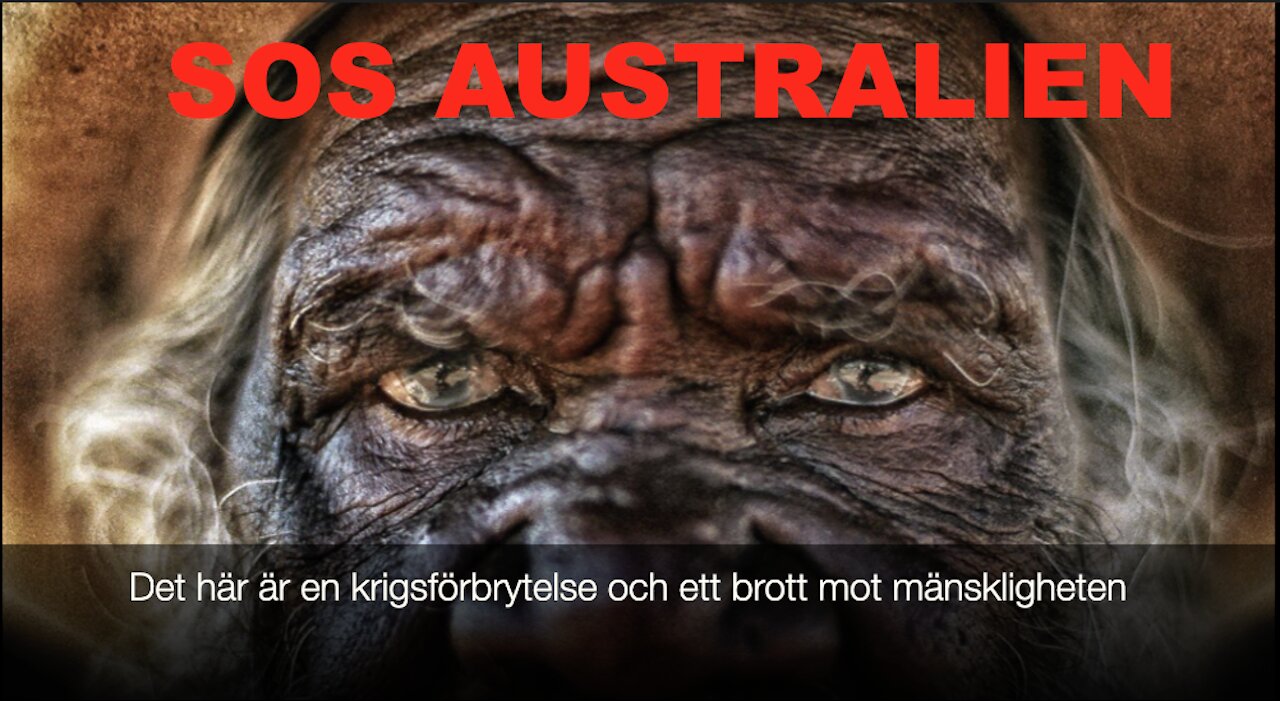 Australiens Aboriginer sänder ett SOS rop till Världen, folkmord pågår!