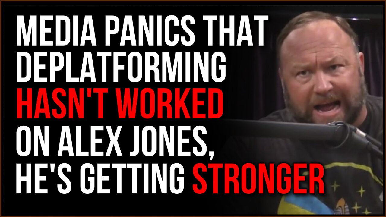 Media PANICS That Lawsuit And Banning Did Not Stop Alex Jones, He's Getting Stronger