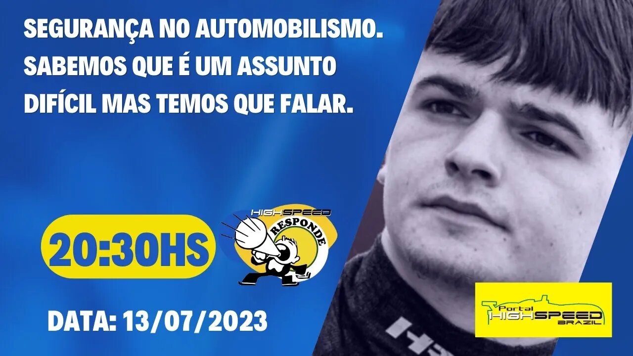 📣 AO VIVO | COMO ANDA A SEGURANÇA NO AUTOMOBILISMO? | HIGH SPEED RESPONDE