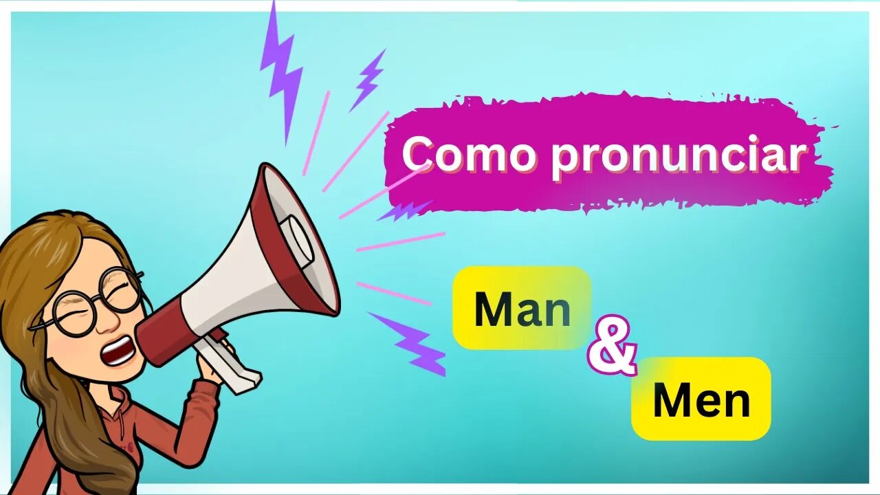 Qual a diferença entre MAN e MEN em INGLÊS?