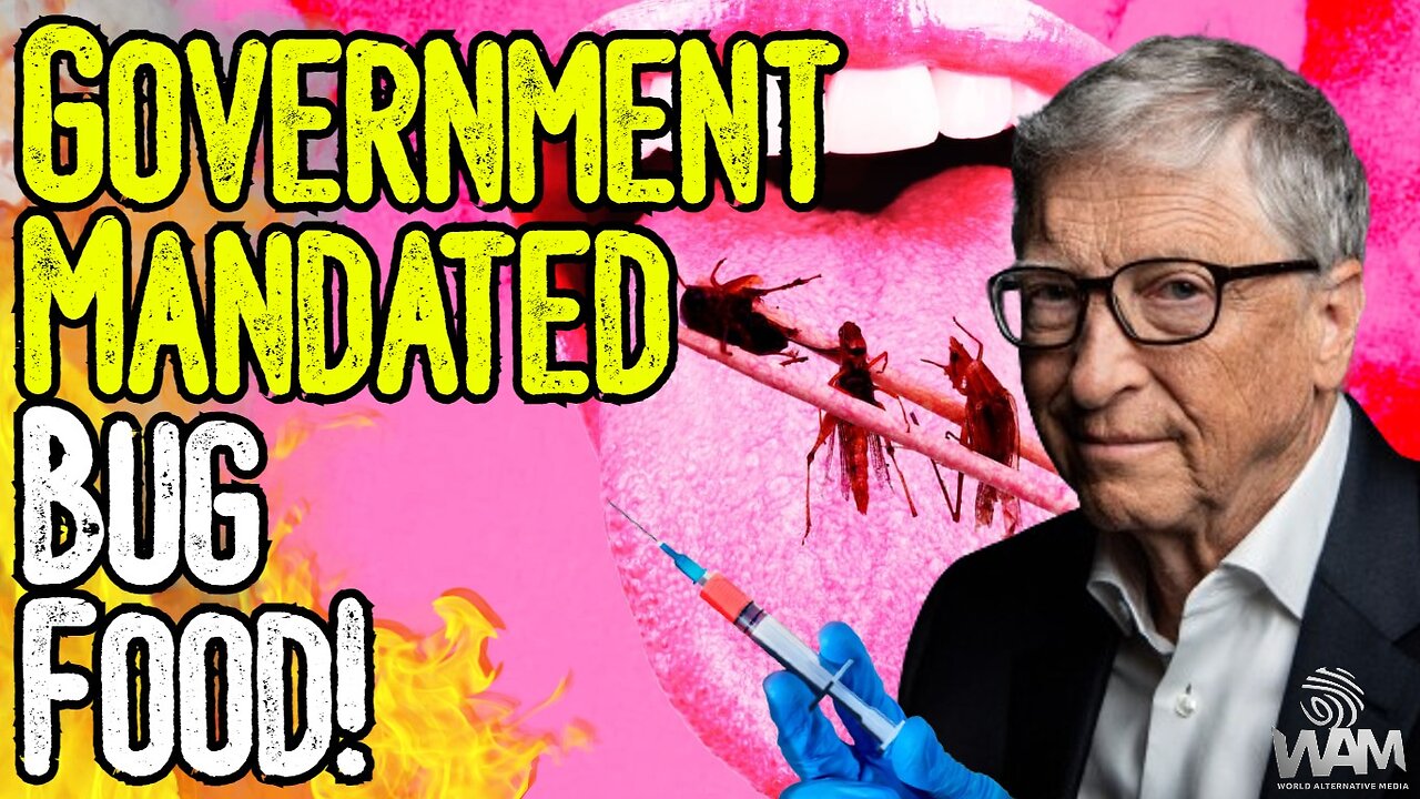 GOVERNMENT MANDATED BUG FOOD! - Conspiracy Theorists Were Right Again! - They Want To Poison Us