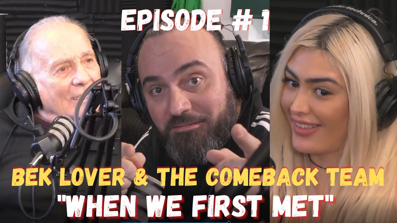 Bek Lover & The Come Back Team - Episode 1