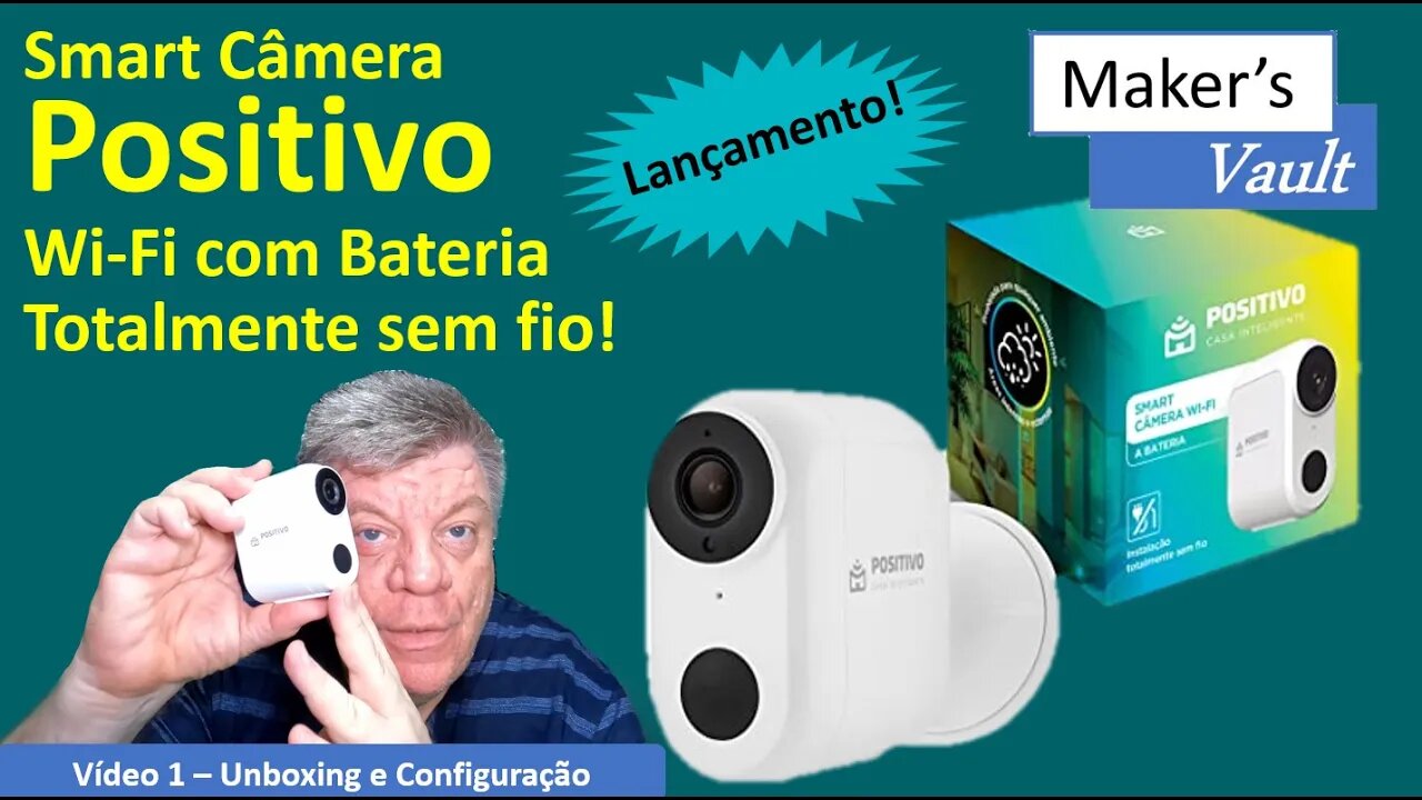 Positivo Smart Câmera Wi-Fi com Bateria: Vídeo 1 - Unboxing e Configuração!