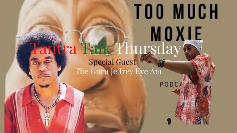 Tantra Talk Thursday