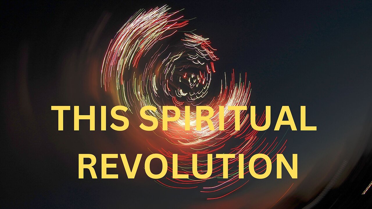 THIS SPIRITUAL REVOLUTION ~ JARED RAND 09-3-2024 #2309