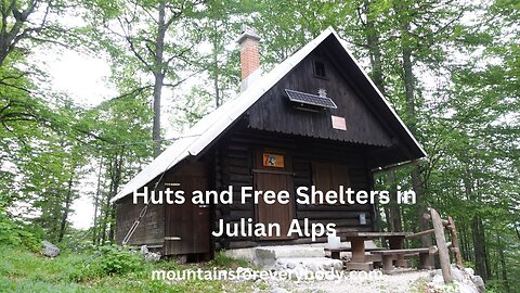 Huts and Free Shelters in Julian Alps