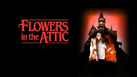 Flowers in the Attic (1987)