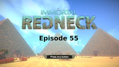 Immortal Redneck Ep 55