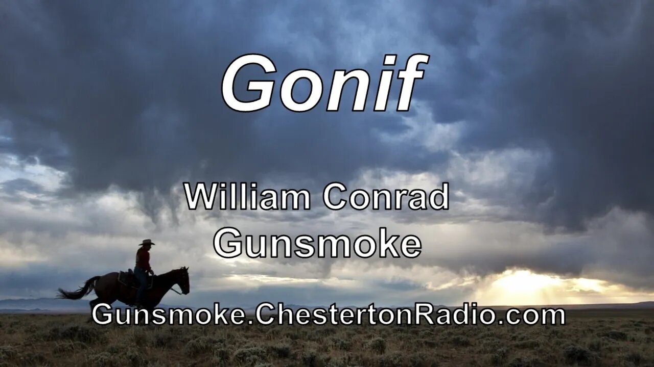 Gonif - Gunsmoke - Radio's Last Great Dramatic Series