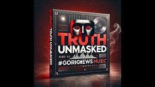 Truth Unmasked #GoRightNews Music #PeterBoykinSings