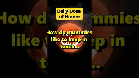 "How do mummies like to keep in touch?" #shorts #Funny #Subscribe