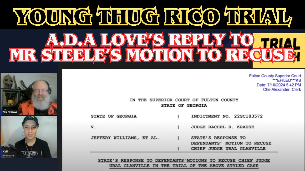 Prosecutor Love's reply to Mr Steele's motion to recuse Judge Glanville. #YoungThug