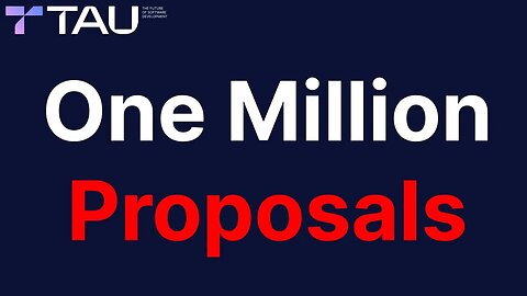 One Million Proposals | TAU 💎 #tauchain #tau