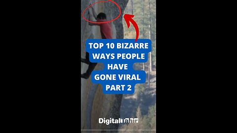 Top 10 Bizarre Ways People Have Gone Viral Part 2