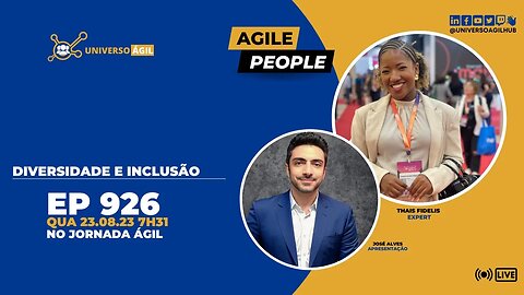 #JornadaAgil731 E926 #AgilePeople Diversidade e Inclusão