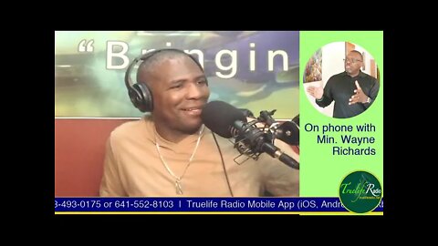 Hello Family! Here's my conversation with Minister Wayne Richards live on Tru