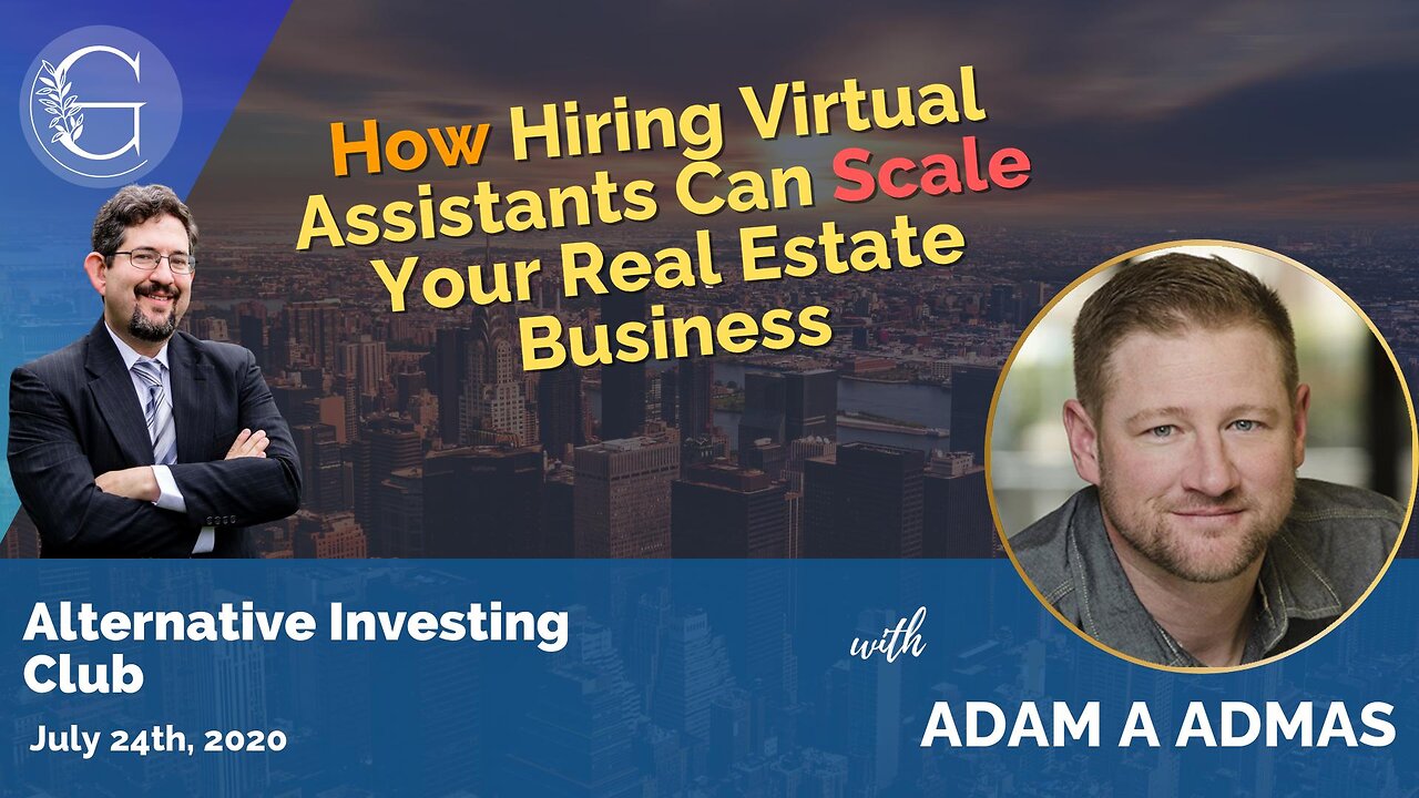 How Hiring Virtual Assistants Can Scale Your Real Estate Business with Adam A Admas