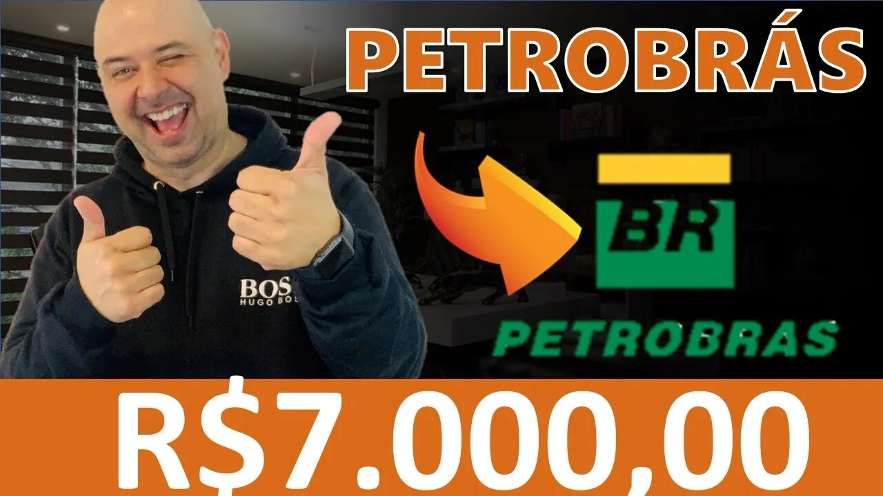 🔵 DIVIDENDOS PETR4: QUANTO RENDE R$7.000,00 INVESTIDOS EM PETROBRÁS (PETR4)? PETR4 VALE A PENA?