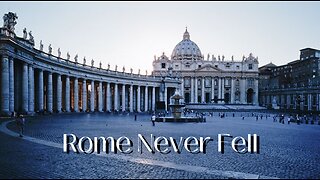 Rome Never Fell