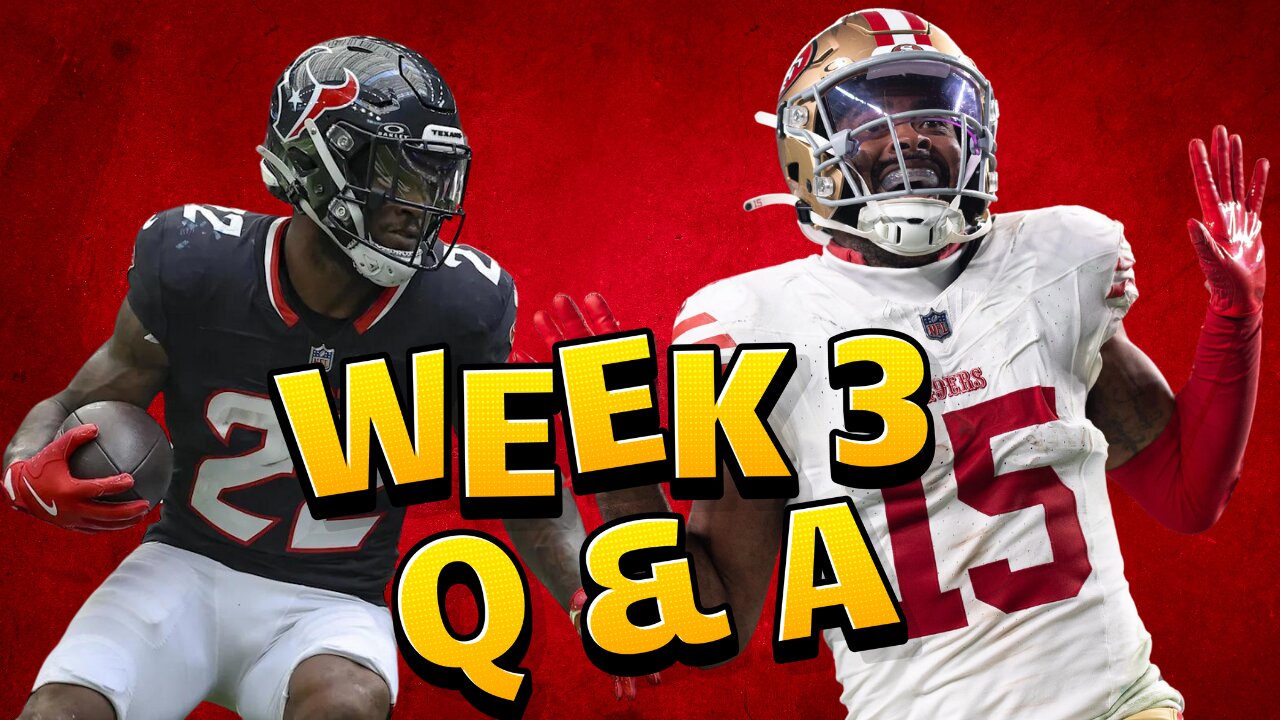 Week 3 Start Sit Fantasy Football Question & Answer Session