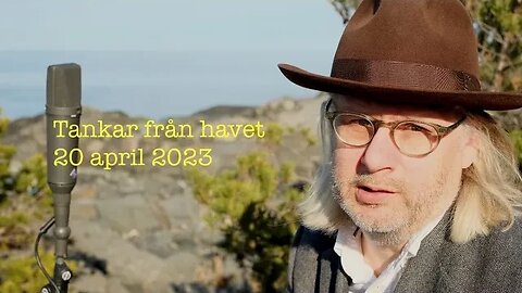 Tankar från havet 20 april 2023 4K