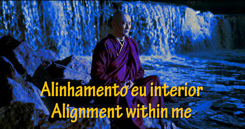 Alignment within me / Alinhamento eu interior