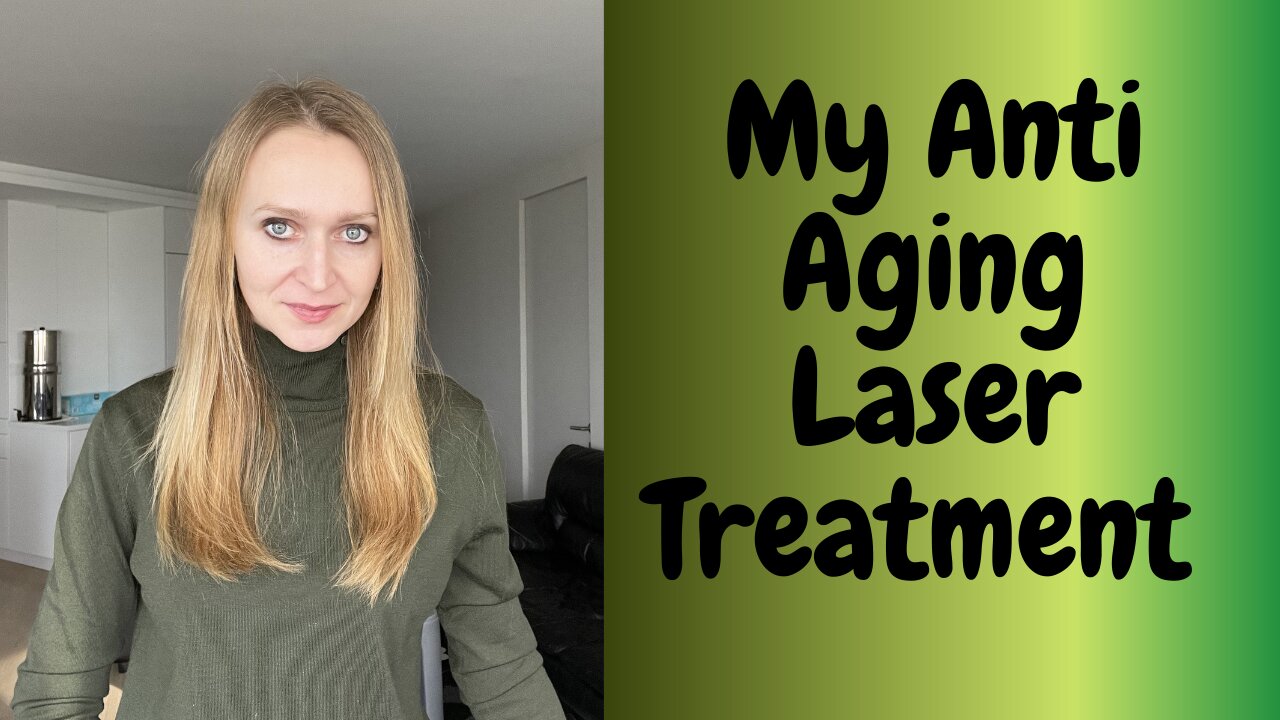 My Anti Aging Laser Treatment