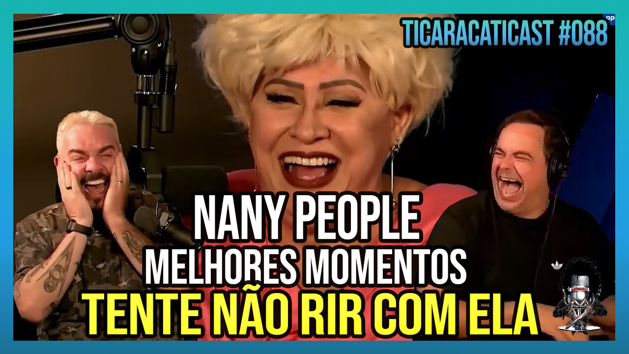 NANY PEOPLE MELHORES MOMENTOS | Cortes do Edward