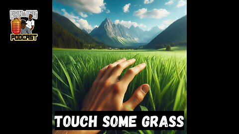 Touch Some Grass🌱