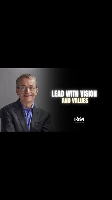Lead with Vision and Values