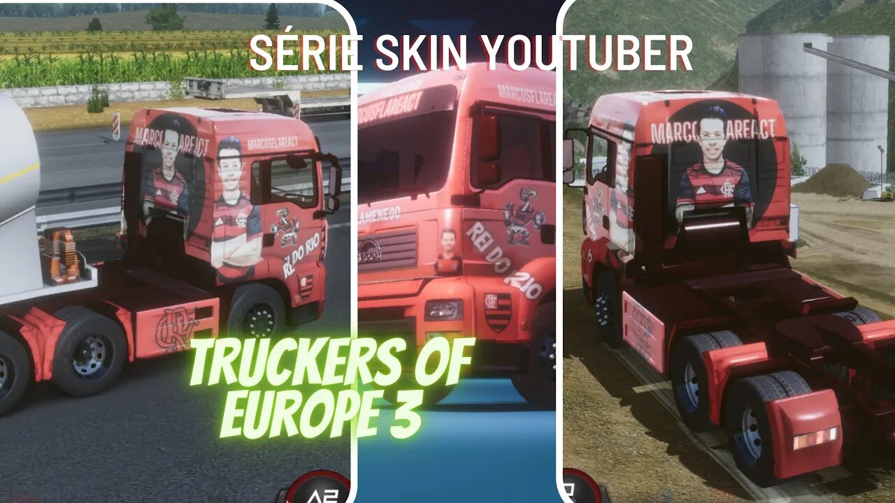 Truckers of europe 3 - Série Skin Youtubers #01 @MarcosFLAReact