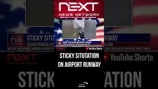 STICKY SITUTATION on Airport Runway #shorts