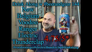 Drink Along w #beerandgear 144: New Belgium Voodoo Ranger Electric Thunderclap 4.75/5*