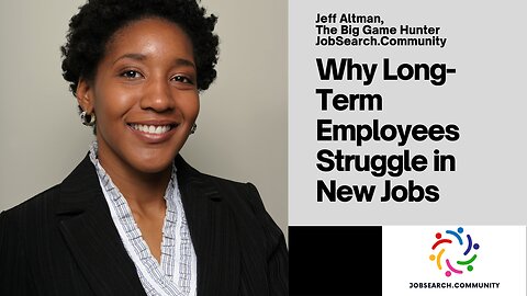 Why Long-Term Employees Struggle in New Jobs