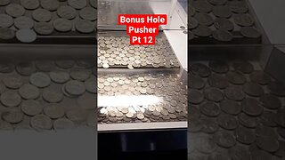 $5 Bonus Hole Coin Pusher Try pt 12. #coinpusher #coinpusherjackpot #arcade