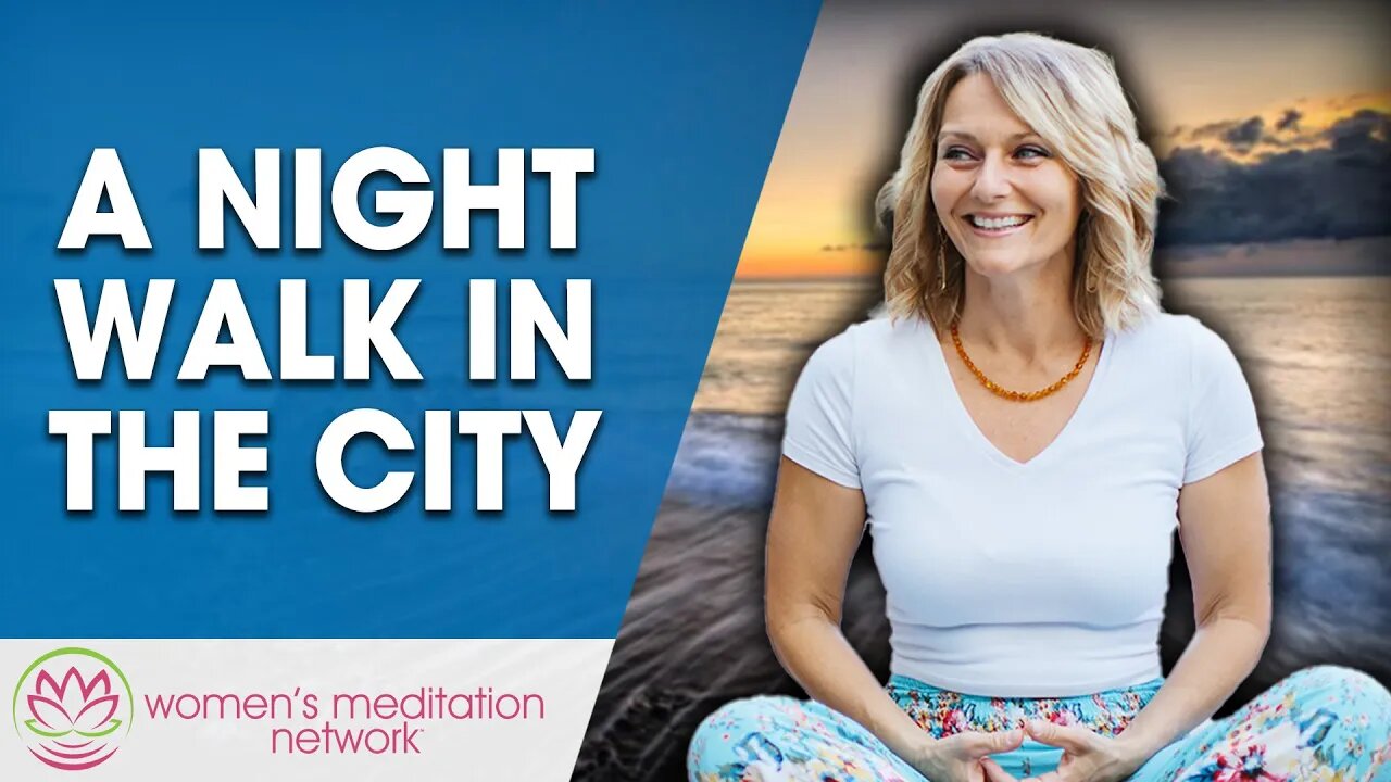 A Night Walk In The City // Sleep Meditation for Women