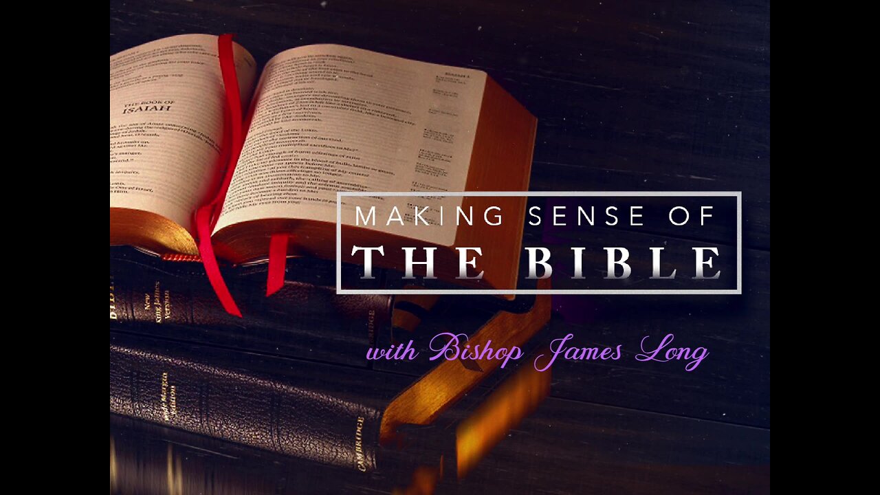 Bible Study with Bishop James Long, D. Min