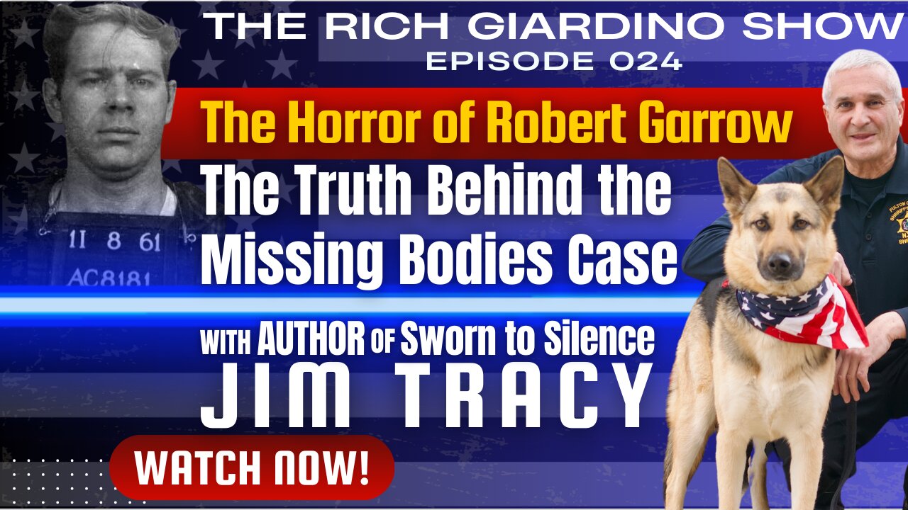 The Horror of Robert Garrow: Sworn to Silence Author, Jim Tracy Reveals All: Ep 024