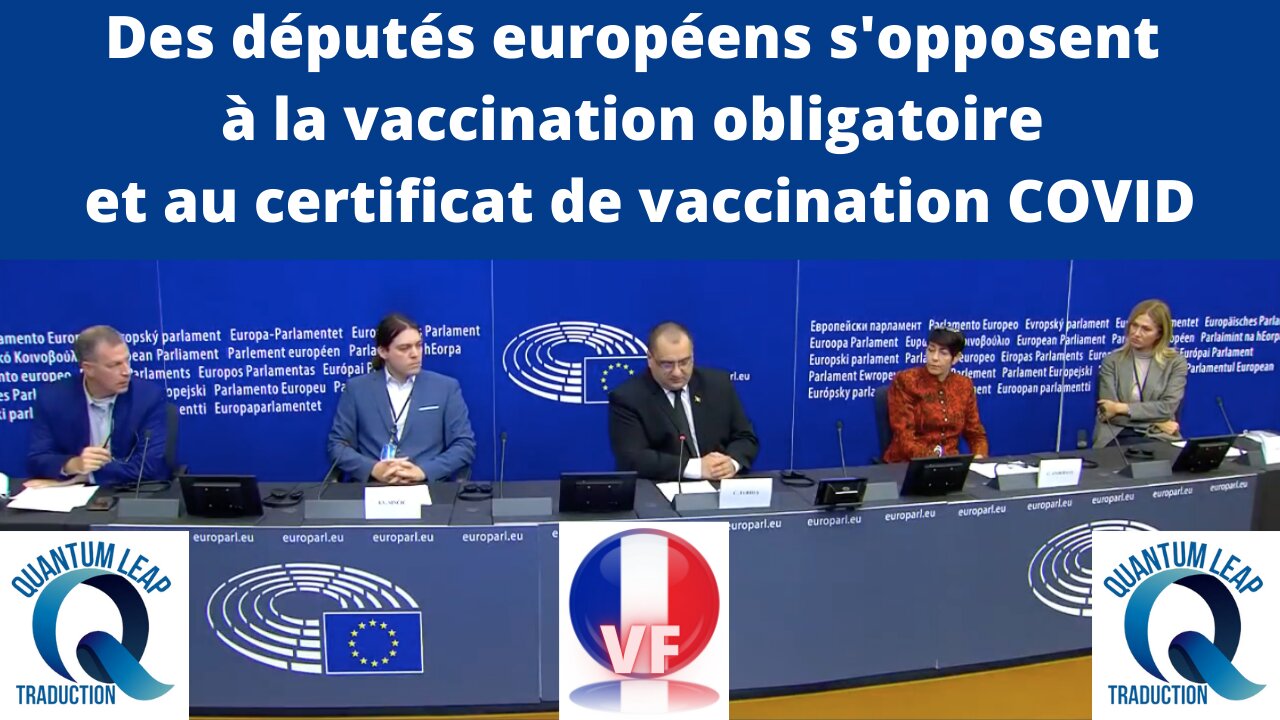 Des députés européens s'opposent à la vaccination obligatoire et au certificat de vaccination COVID