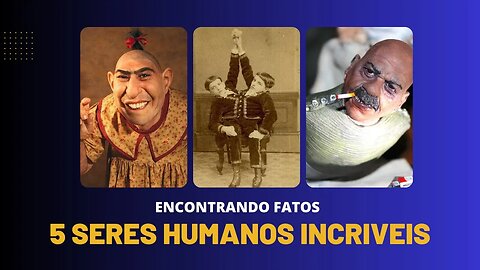 5 Seres Humanos Únicos