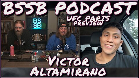 Victor Altamirano | Fight Night Paris Preview - BSSB Podcast