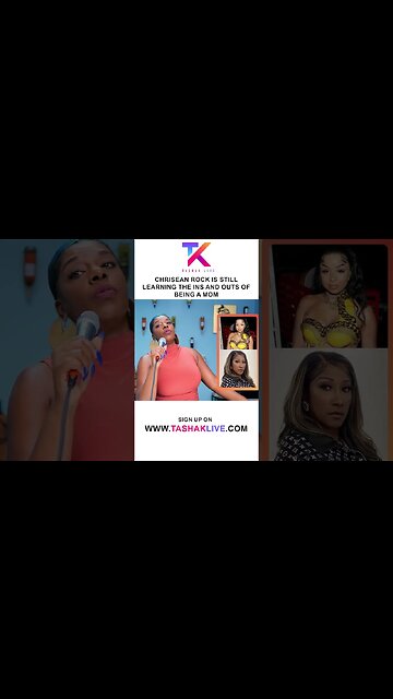 Chrisean Rock Is Still Learning The Ins, Outs, Ups And Downs Of Being A New Mom