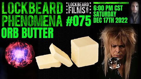 LOCKBEARD PHENOMENA #075. Orb Butter