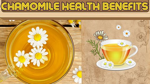 Chamomile Health Benefits