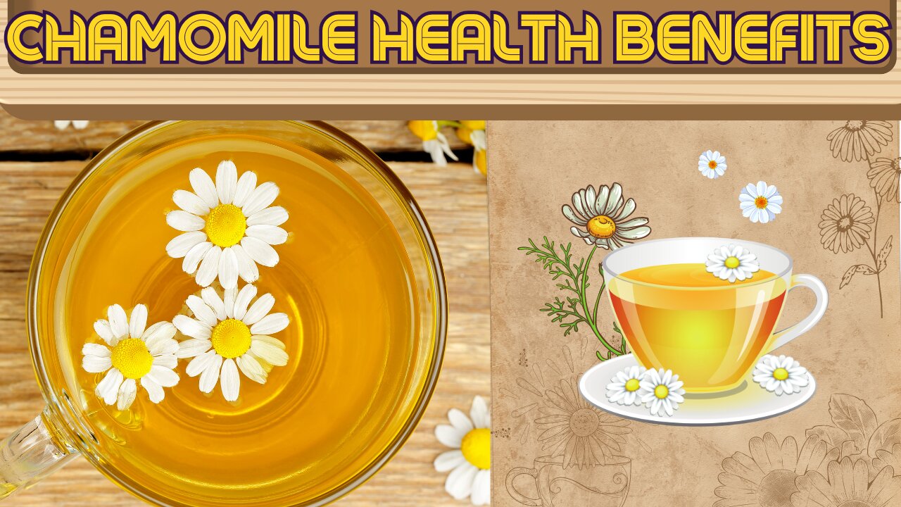 Chamomile Health Benefits