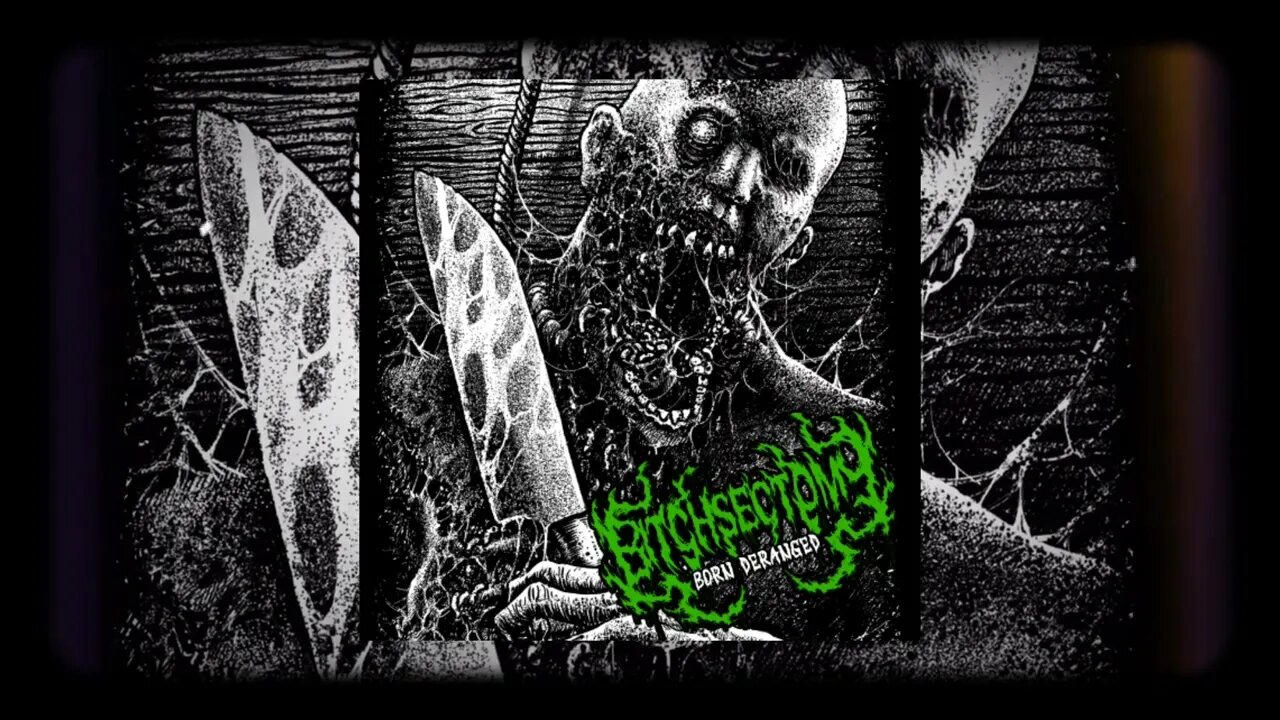 BITCHSECTOMY - BORN DERANGED (2023 NEW SINGLE) EXCLUSIVE PREMIERE