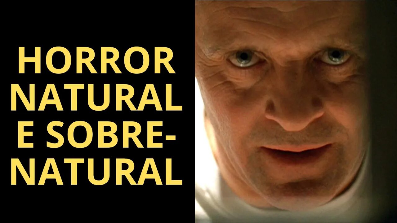 HORROR NATURAL E HORROR SOBRENATURAL